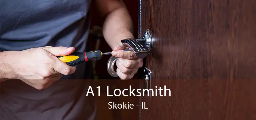 A1 Locksmith Skokie - IL