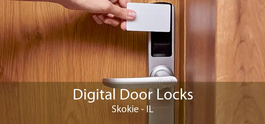 Digital Door Locks Skokie - IL