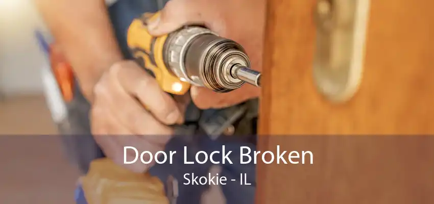 Door Lock Broken Skokie - IL