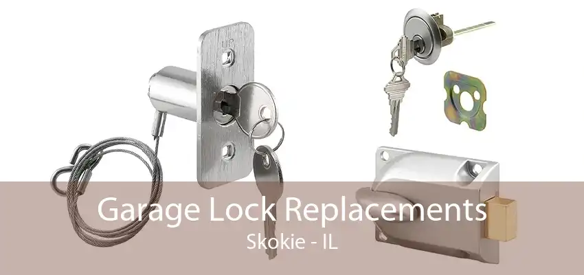 Garage Lock Replacements Skokie - IL