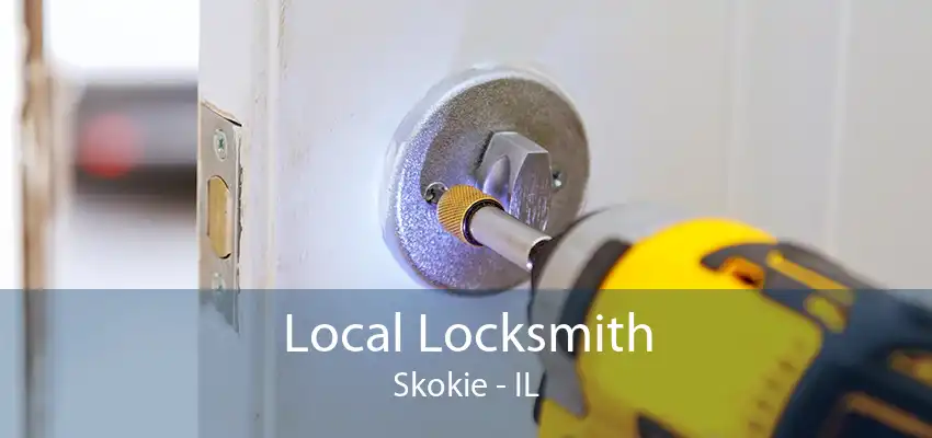 Local Locksmith Skokie - IL