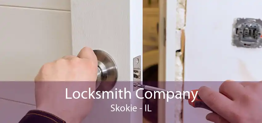 Locksmith Company Skokie - IL