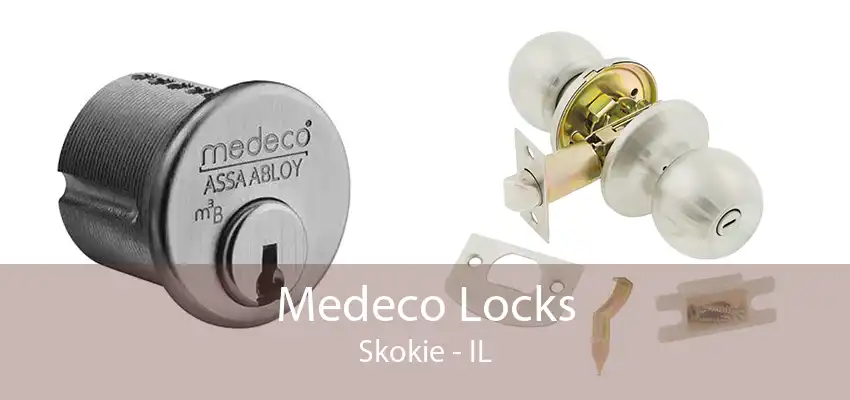 Medeco Locks Skokie - IL