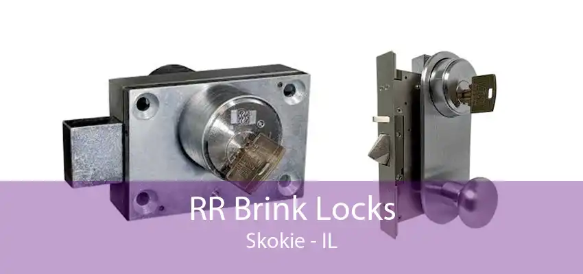 RR Brink Locks Skokie - IL